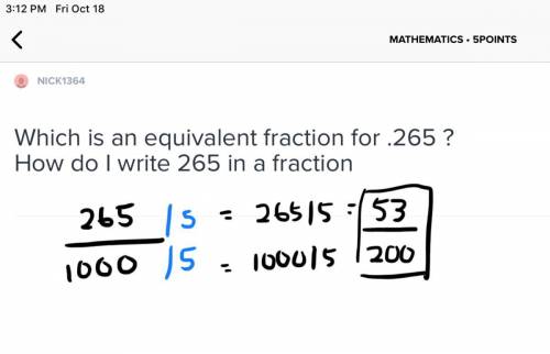 Which is an equivalent fraction for .265 ?  how do i write 265 in a fraction