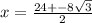 x=\frac{24+-8\sqrt{3}}{2}