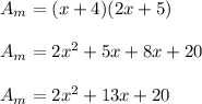 A_m=(x+4)(2x+5)\\\\A_m=2x^2+5x+8x+20\\\\A_m=2x^2+13x+20