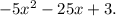 -5x^2-25x+3.