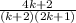 \frac{4k+2}{(k+2)(2k+1)}