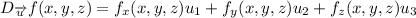 D_{\overrightarrow{u}}f(x,y,z)=f_{x}(x,y,z)u_1+f_{y}(x,y,z)u_2+f_{z}(x,y,z)u_3
