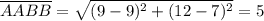 \overline{AABB} = \sqrt{(9-9)^{2} + (12-7)^{2}} = 5