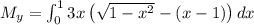 M_y=\int _0^13x\left(\sqrt{1-x^2}-(x-1)\right)dx