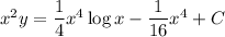 x^2y=\dfrac14x^4\log x-\dfrac1{16}x^4+C