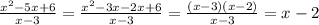 \frac{x^2-5x+6}{x-3}=\frac{x^2-3x-2x+6}{x-3}=\frac{(x-3)(x-2)}{x-3}=x-2