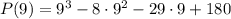 P(9)=9^3-8\cdot 9^2-29\cdot 9+180