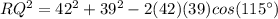 RQ^{2}=42^{2}+39^{2}-2(42)(39)cos(115\°)