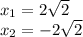 x_1=2\sqrt{2}\\x_2=-2\sqrt{2}