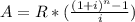 A = R*(\frac{(1+i)^n-1}{i} )