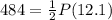 484=\frac{1}{2}P(12.1)