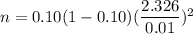 n=0.10(1-0.10)(\dfrac{2.326}{0.01})^2