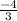 \frac{-4}{3}