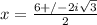 x= \frac{6+/- 2i\sqrt{3} }{2}