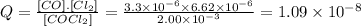 Q=\frac{[CO].[Cl_{2}]}{[COCl_{2}]} =\frac{3.3 \times 10^{-6} \times 6.62 \times 10^{-6} }{2.00 \times 10^{-3}} =1.09 \times 10^{-8}