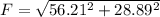 F = \sqrt{56.21^2+28.89^2}