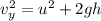 v_y^2 = u^2 + 2 g h