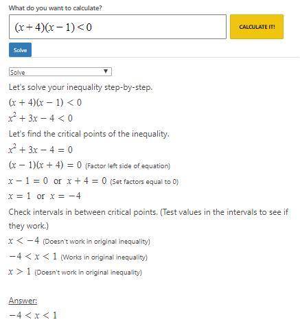 Solve the inequality (x + 4)(x - 1) <  0.