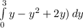 \int\limits^3_0 {y-y^2+2y)} \, dy