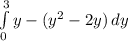 \int\limits^3_0 {y-(y^2-2y)} \, dy