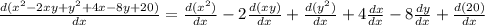 \frac{d(x^{2}-2xy+y^{2}+4x-8y+20)}{dx} = \frac{d(x^{2})}{dx}-2\frac{d(xy)}{dx}+\frac{d(y^{2})}{dx}+4\frac{dx}{dx}-8\frac{dy}{dx}+\frac{d(20)}{dx}