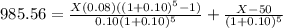 985.56=\frac{X(0.08)((1+0.10)^{5}-1) }{0.10(1+0.10)^{5} } +\frac{X-50}{(1+0.10)^{5} }