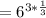 =6^{3*\frac{1}{3}}