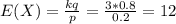 E(X)=\frac{kq}{p}=\frac{3*0.8}{0.2}=12