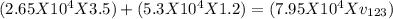 (2.65 X 10^{4} X 3.5) + (5.3 X 10^{4} X 1.2) = (7.95 X 10^{4} X v_{123})