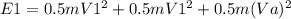 E1=0.5mV1^2+0.5mV1^2+0.5m(Va)^2