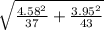 \sqrt{\frac{4.58^{2} }{37}+\frac{3.95^{2} }{43}  }