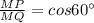 \frac{MP}{MQ}=cos60^{\circ}