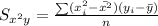 S_{x^2y}=\frac{\sum (x_i^2-\bar{x^2})(y_i-\bar{y})}{n}