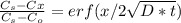 \frac{C_{s}-C{x}}{C_{s}-C_{o}}=erf(x/2\sqrt{D*t})