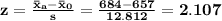 \bf z=\frac{\bar x_a -\bar x_0}{s}=\frac{684-657}{12.812}=2.107