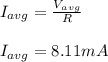 I_{avg}=\frac{V_{avg}}{R}\\\\I_{avg}=8.11mA