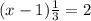 (x-1)\frac{1}{3}=2