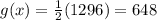 g(x)=\frac{1}{2}(1296)=648