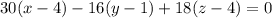 30(x-4)-16(y-1)+18(z-4)=0