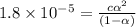 1.8\times 10^{-5}=\frac{c\alpha ^2}{(1-\alpha )}