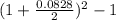 (1+\frac{0.0828}{2}) ^{2} -1
