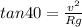 tan 40 = \frac{v^2}{Rg}