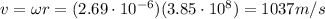 v=\omega r=(2.69\cdot 10^{-6})(3.85\cdot 10^8)=1037 m/s