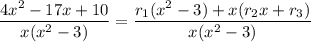 \dfrac{4x^2-17x+10}{x(x^2-3)}=\dfrac{r_1(x^2-3)+x(r_2x+r_3)}{x(x^2-3)}