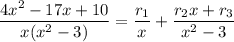 \dfrac{4x^2-17x+10}{x(x^2-3)}=\dfrac{r_1}x+\dfrac{r_2x+r_3}{x^2-3}