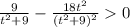 \frac{9}{t^2+9} - \frac{18t^2}{(t^2+9)^2}  0