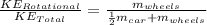 \frac{KE_{Rotational}}{KE_{Total}} = \frac{m_{wheels}}{\frac{1}{2}m_{car}+m_{wheels}}