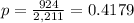 p=\frac{924}{2,211}=0.4179