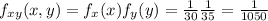 f_{xy}(x,y)=f_x(x)f_y(y)=\frac{1}{30} \frac{1}{35} = \frac{1}{1050}