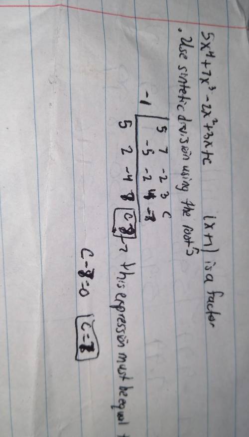 Find the value of c so that (x + 1) is a factor of the polynomial p(x). p(x) = 5x^4 + 7x^3– 2x^2– 3x